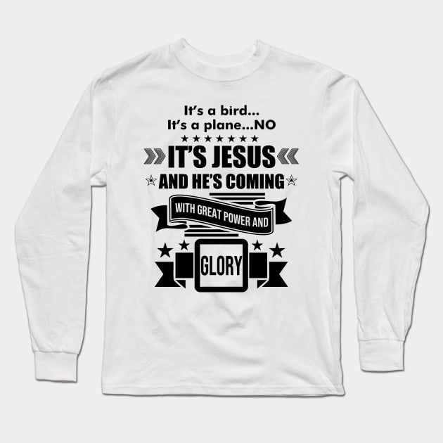 It's a Bird..It's a Plane..No it's Jesus Long Sleeve T-Shirt by CalledandChosenApparel